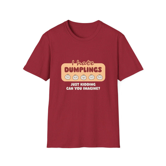 I Hate Dumplings T-Shirt