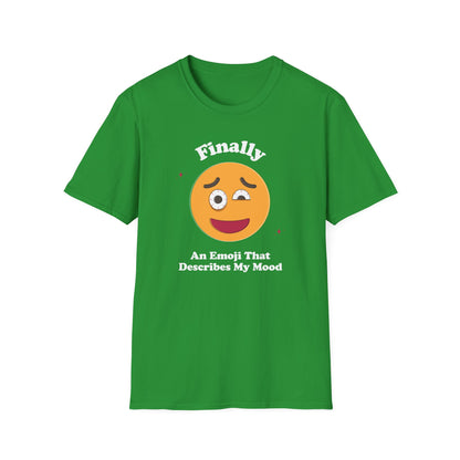 Finally An Emoji That Describes My Mood T-Shirt