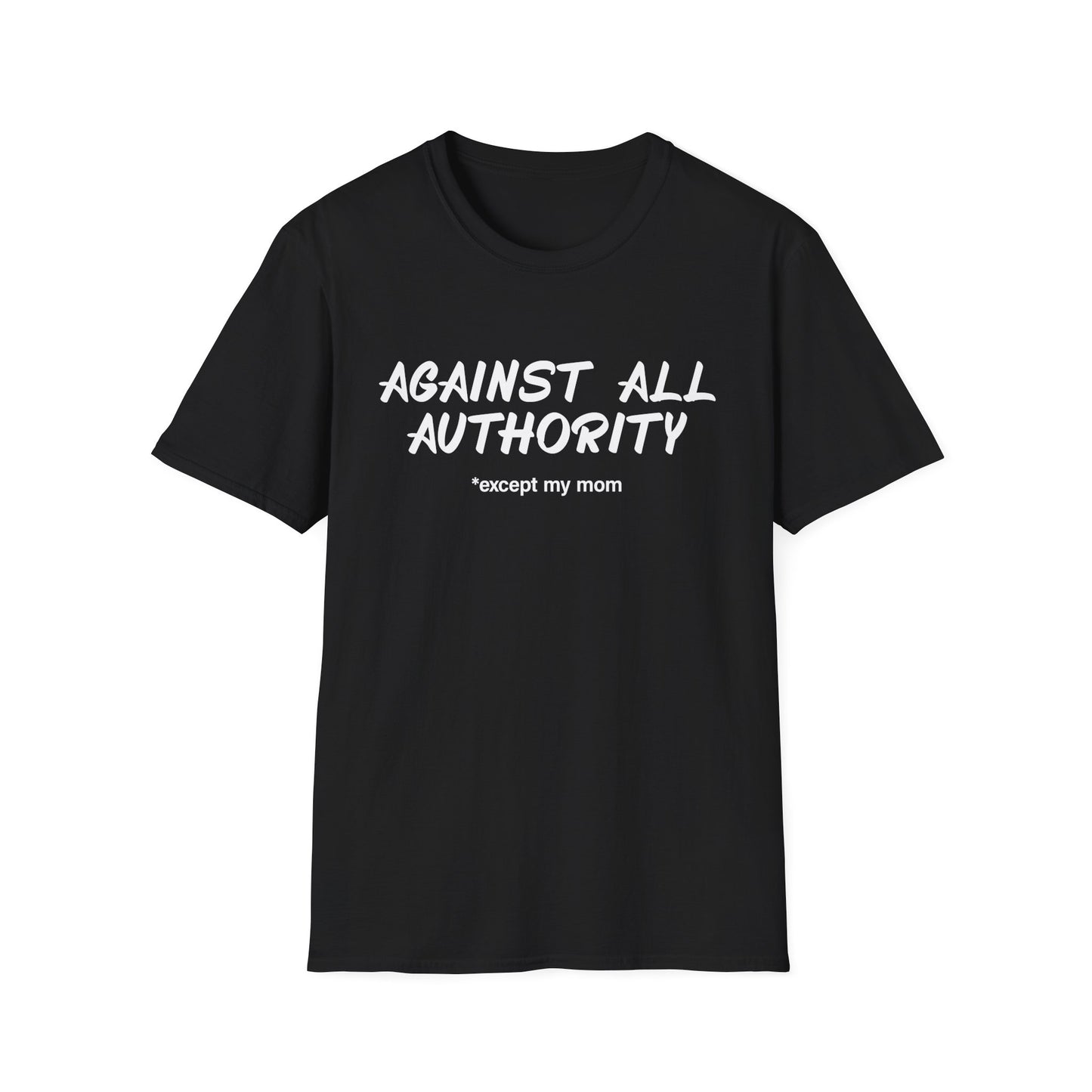 Against All Authority T-Shirt