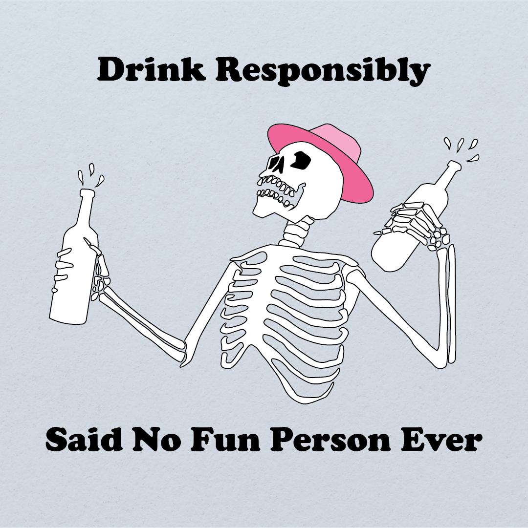 Drink Responsibly T-Shirt