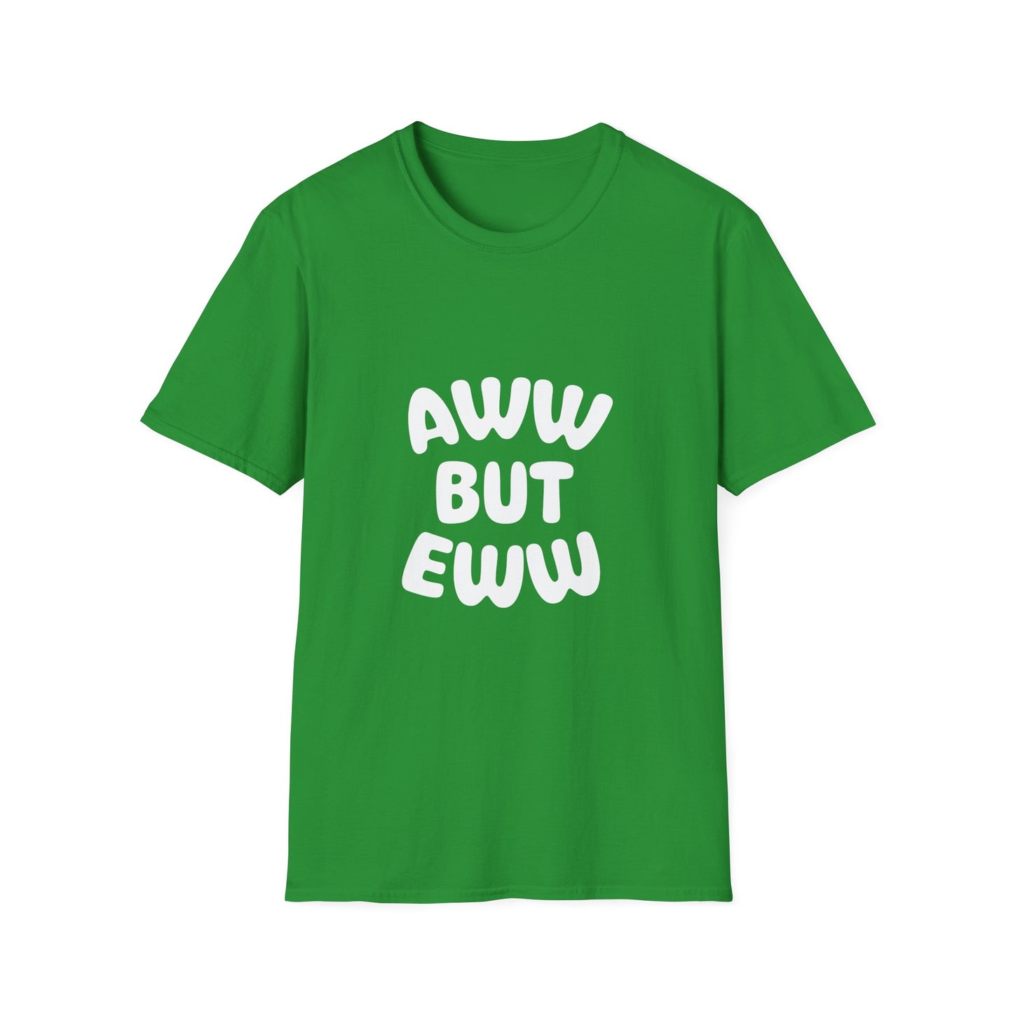 Aww But Eww T-Shirt