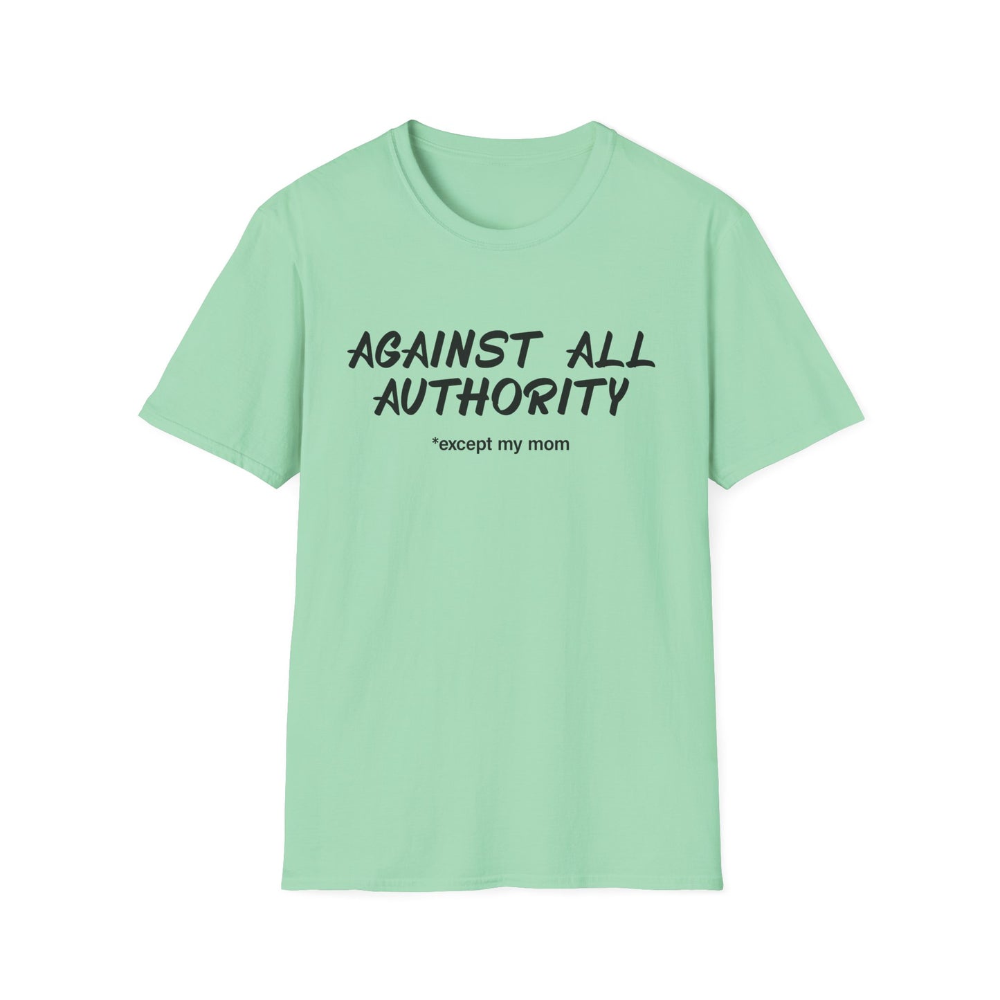 Against All Authority T-Shirt